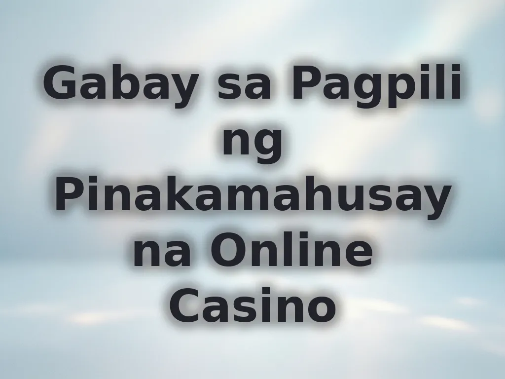 Gabay sa pagpili ng casino